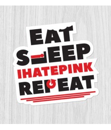 Sticker Eat Sleep IHATEPINK Repeat