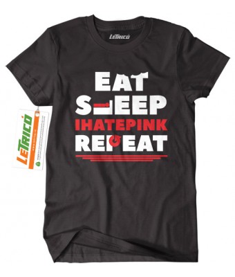 Eat Sleep IHATEPINK Repeat